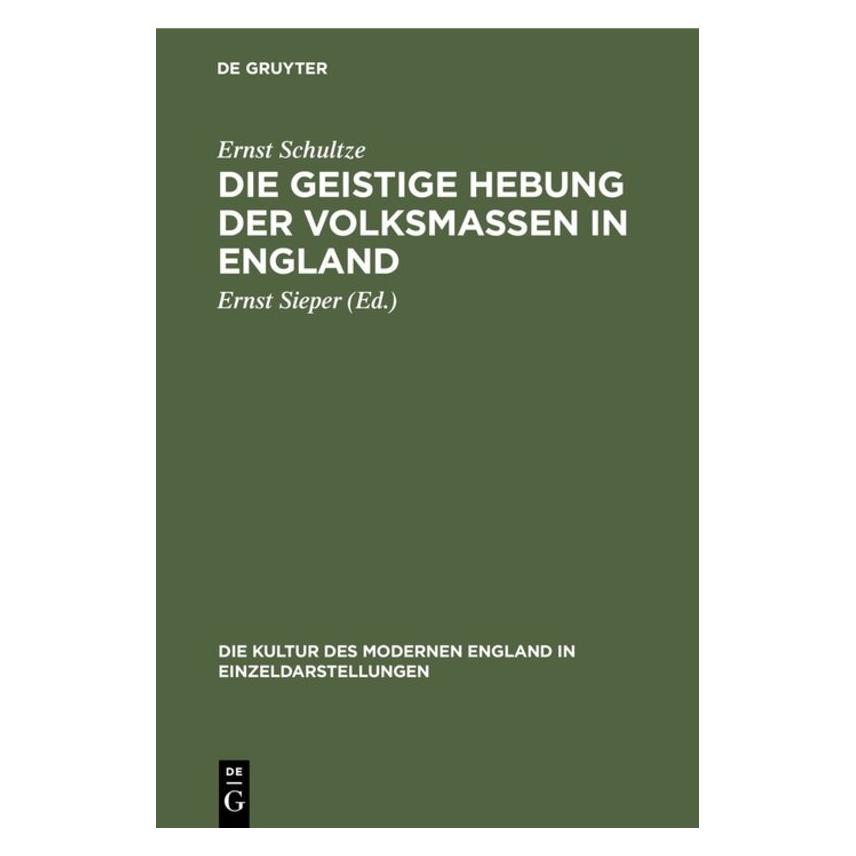 De Gruyter Schultze:Die geistige Hebung der Volksm (Deutsch, Hardcover, Ernst Schultze) (66440150)