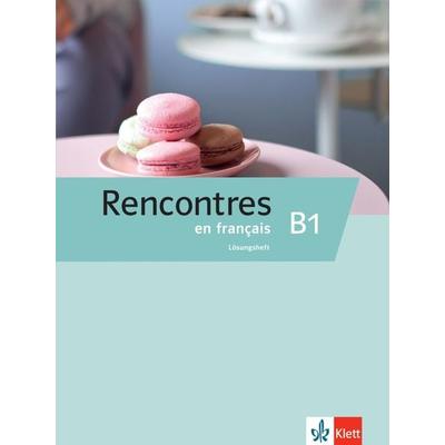 Rencontres en français B1. Lösungsheft, Geheftet von , Klett Sprachen GmbH, 978-3-12-529655-8