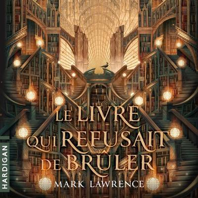 Le Livre qui refusait de brûler - Mark Lawrence, Audio, 9782374344669