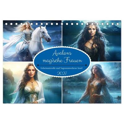 Avalons magische Frauen. Geheimnisvolle und Sagenumwobene Insel (Tischkalender 2027 DIN A5 quer), CALVENDO Monatskalender