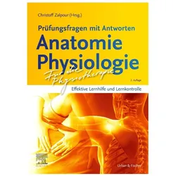 Für die Physiotherapie - Prüfungsfragen mit Antworten: Anatomie Physiologie, Fachbücher von Christoff Zalpour