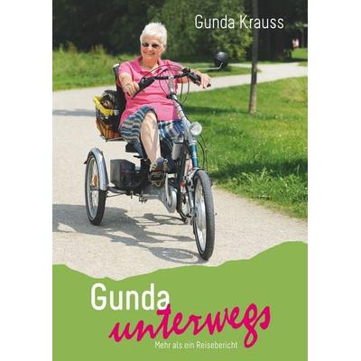 Gunda unterwegs, Gebundene Ausgabe von Gunda Krauss, BoD – Books on Demand