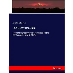 The Great Republic, Sachbücher von Jesse Truesdell Peck