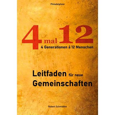 4 mal 12, Taschenbuch von Robert Schmidtke, BoD – Books on Demand, 978-3-7583-1530-5