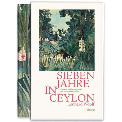 Sieben Jahre in Ceylon, Gebundene Ausgabe von Leonard Woolf, Mareverlag, 978-3-86648-750-5