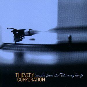 Thievery Corporation - Sounds from the Thievery Hi-Fi - Preis vom 09.10.2026 07:28:09 h