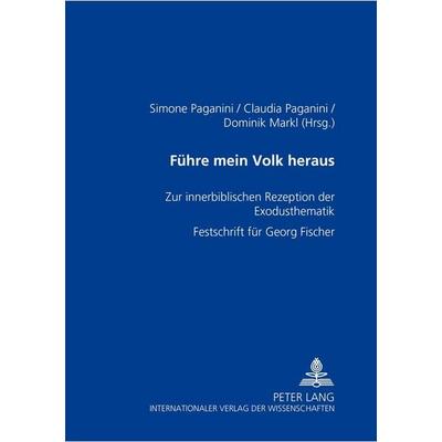 Führe mein Volk heraus, Gebundene Ausgabe von , Peter Lang GmbH, Internationaler Verlag der Wissenschaften, 978-3-631-50263-1