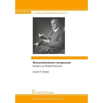 Renascimentum europaeum, Taschenbuch von Lászlo V. Szabó, Frank & Timme, 978-3-7329-0185-2
