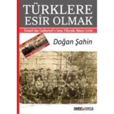 Türklere Esir Olmak, Taschenbuch von Dogan Sahin, Ozan Yayincilik, 978-605--472387-4