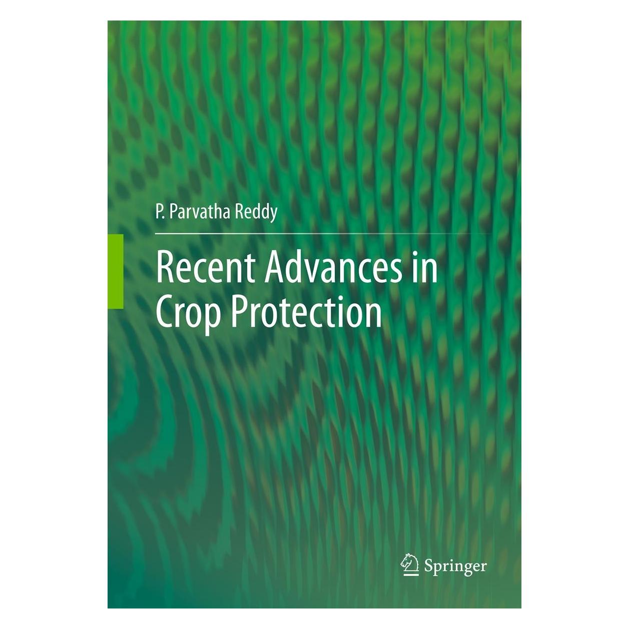 Springer Recent advances in crop protection (Englisch, Hardcover, P.Parvatha Reddy) (9788132207221)