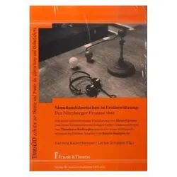 Simultandolmetschen in Erstbewährung: Der Nürnberger Prozess 1945, Fachbücher von Larisa Schippel, Hartwig Kalverkämper