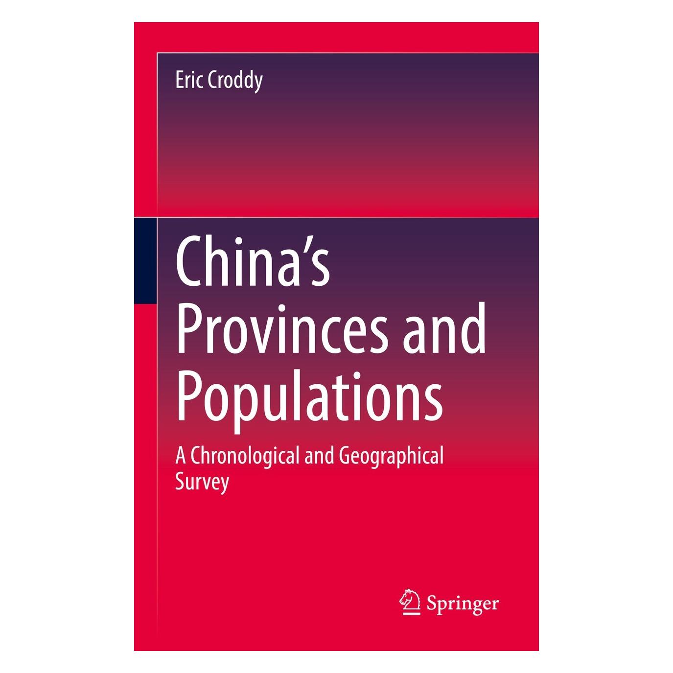 Springer China's Provinces and Populations (Englisch, Hardcover, Eric Croddy) (9783031091643)
