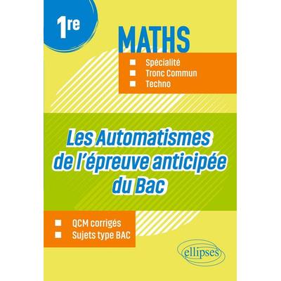 Les Automatismes de l'épreuve anticipée du Bac - 1re - Maths Spécialité, Tronc Commun, Techno, Taschenbuch von Rodrigue Conan,Philippe Riou, Ellipses,