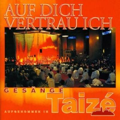 Taiz': Auf dich vertrau ich - , CD