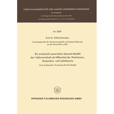Ein analytisch-numerisches Gesamt-Modell der Volkswirtschaft als Hilfsmittel der Wachstums-, Konjunktur- und Lohntheorie, Taschenbuch von Wilfrid