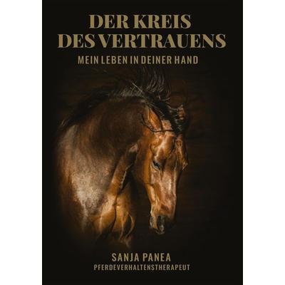 Der Kreis des Vertrauens, Taschenbuch von Sanja Panea, Tredition, 978-3-347-73482-1