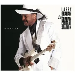 Moosicus, Schallplatten, Raise Up (Larry Graham & Graham Central Station)