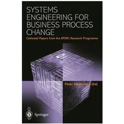 Systems Engineering for Business Process Change, Fachbücher von Peter Henderson