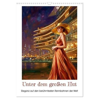 Unter dem großen Hut (Wandkalender 2027 DIN A3 hoch), CALVENDO Monatskalender