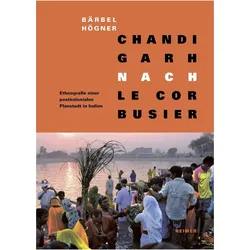 Chandigarh nach Le Corbusier, Fachbücher von Bärbel Högner