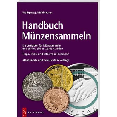 Handbuch Münzensammeln, Taschenbuch von Wolfgang J. Mehlhausen, Battenberg, 978-3-86646-221-2
