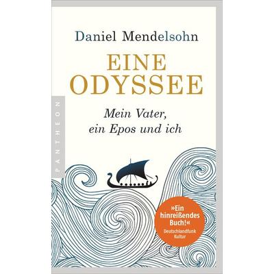 Eine Odyssee, Taschenbuch von Daniel Mendelsohn, Pantheon, 978-3-570-55425-8