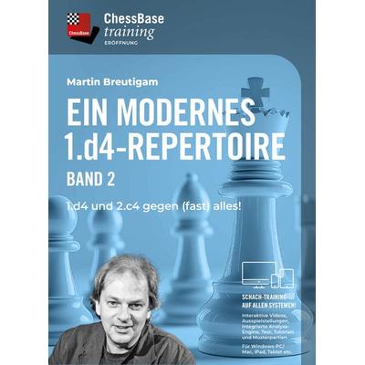 Ein modernes 1.d4 - Repertoire Band 2 -