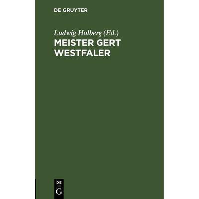 Meister Gert Westfaler, Gebundene Ausgabe von , De Gruyter, 978-3-11-268669-0