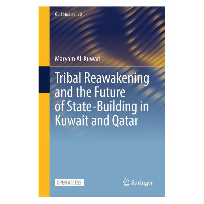 Springer Tribal Reawakening and the Future of State-Building in Kuwait and Qatar (Englisch, Hardcover, Maryam Al-Kuwari) (71878715)