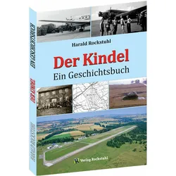 Der Kindel - Ein Geschichtsbuch, Fachbücher von Harald Rockstuhl