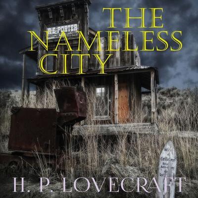 The Nameless City - Howard Phillips Lovecraft, Audio, 4099995295504