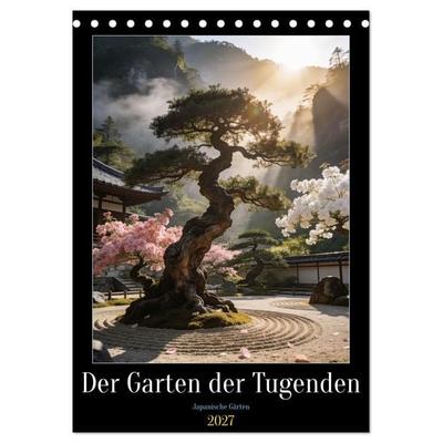 Der Garten der Tugenden (Tischkalender 2027 DIN A5 hoch), CALVENDO Monatskalender