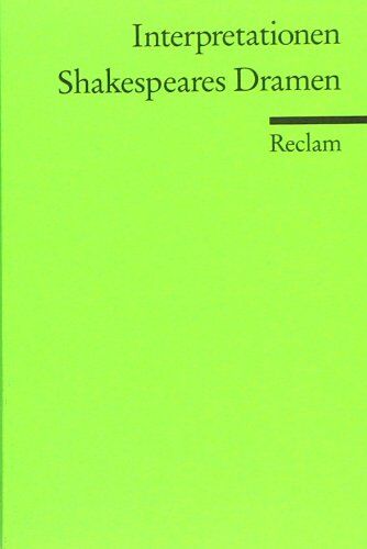 William Shakespeare - Shakespeares Dramen (Interpretationen) - Preis vom 01.10.2026 17:08:56 h