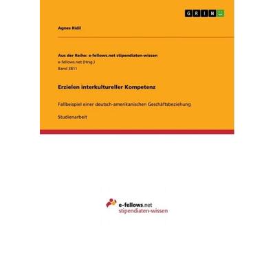 Erzielen interkultureller Kompetenz, Taschenbuch von Agnes Ridil, GRIN, 978-3-346-42584-3