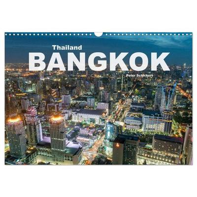 Bangkok - Thailand (Wandkalender 2026 DIN A3 quer), CALVENDO Monatskalender