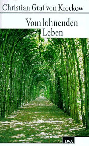 Krockow, Christian, Graf von - Vom lohnenden Leben - Preis vom 11.10.2026 15:43:13 h