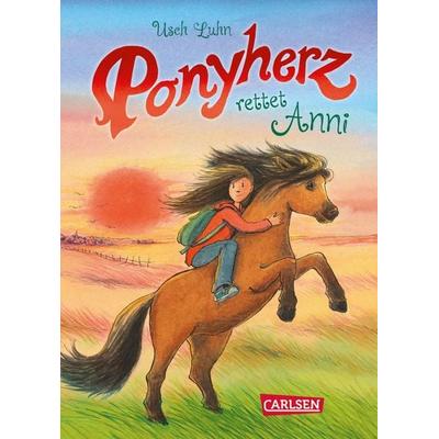 Ponyherz rettet Anni / Ponyherz Bd. 10, Gebundene Ausgabe von Usch Luhn, Carlsen