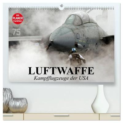 Luftwaffe. Kampfflugzeuge der USA (hochwertiger Premium Wandkalender 2027 DIN A2 quer), Kunstdruck in Hochglanz