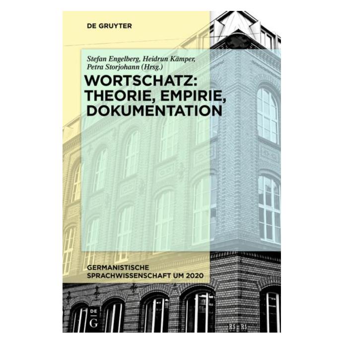 De Gruyter Wortschatz: Theorie, Empirie, Dokumenta (Deutsch, Hardcover, Heidrun Kämper, Petra Storjohann, Stefan Engelberg) (67764597)