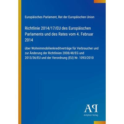 Richtlinie 2014/17/¿U des Europäischen Parlaments und des Rates vom 4. Februar 2014, Taschenbuch von Europäisches Parlament,Rat der Europäischen