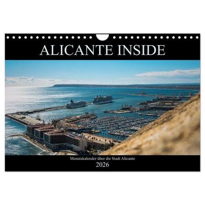 ALICANTE INSIDE - Monatskalender über die Stadt Alicante (Wandkalender 2026 DIN A4 quer), CALVENDO Monatskalender