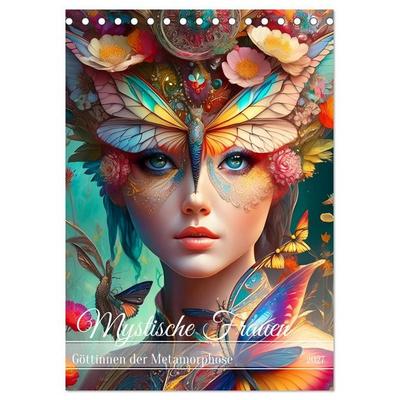 Mystische Frauen - Göttinnen der Metamorphose (Tischkalender 2027 DIN A5 hoch), CALVENDO Monatskalender