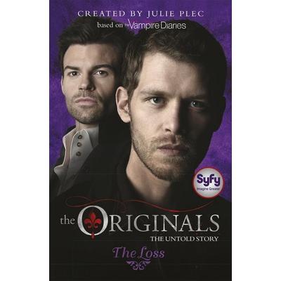 The Originals: 02: The Loss, Taschenbuch von Julie Plec, Hachette Children's Book