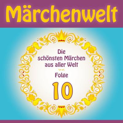 Märchenwelt 10 - Anonymus, Audio, 9783955973049