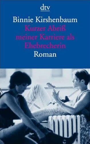 Binnie Kirshenbaum - Kurzer Abriß meiner Karriere als Ehebrecherin: Roman - Preis vom 11.10.2026 15:43:13 h