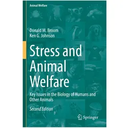 Stress and Animal Welfare, Fachbücher von Donald M. Broom, Ken G. Johnson