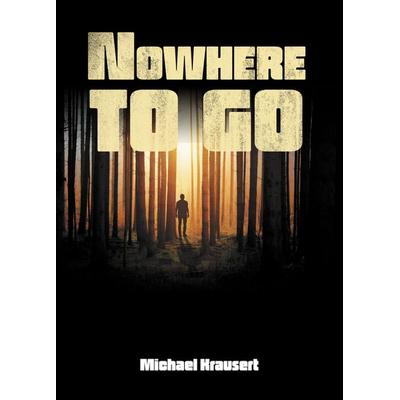 Nowhere to go, Taschenbuch von Michael Krausert, Romeon-Verlag, 978-3-96229-313-0