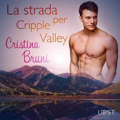 La strada per Cripple Valley - Cristina Bruni, Audio, 9788726422672