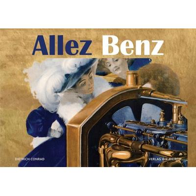 Allez Benz, Gebundene Ausgabe von Dietrich Conrad, Waldkirch Verlag, 978-3-86476-196-6