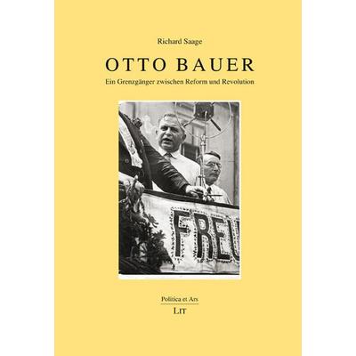 Saage, R: Otto Bauer, Taschenbuch von Richard Saage, Lit Verlag, 978-3-643-14625-0